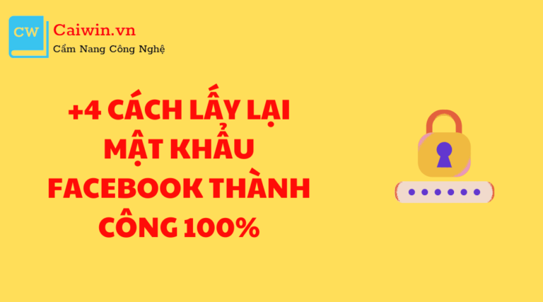 +4 cách lấy lại mật khẩu Facebook thành công 100%