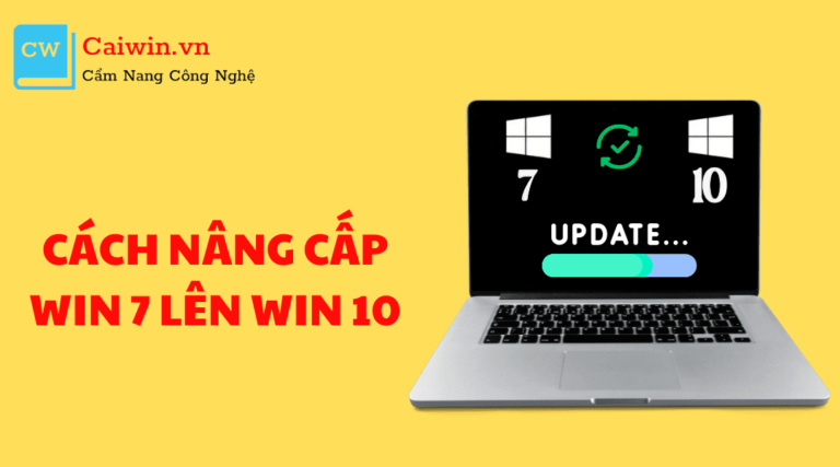 Cách nâng cấp Win 7 lên Win 10 miễn phí